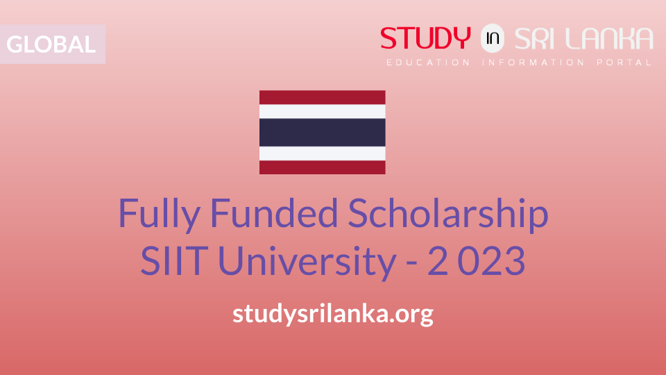 Fully Funded Scholarship - Siit University - 2023