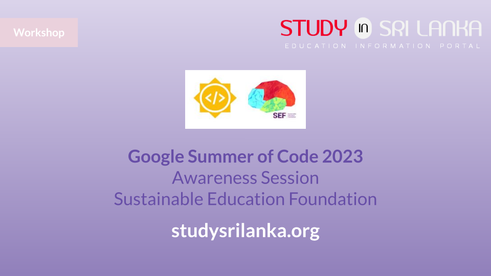 Google Summer of Code (GSoC) Awareness Session SEF 2023