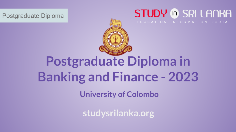 Postgraduate Diploma In Banking And Finance - UoC - 2023