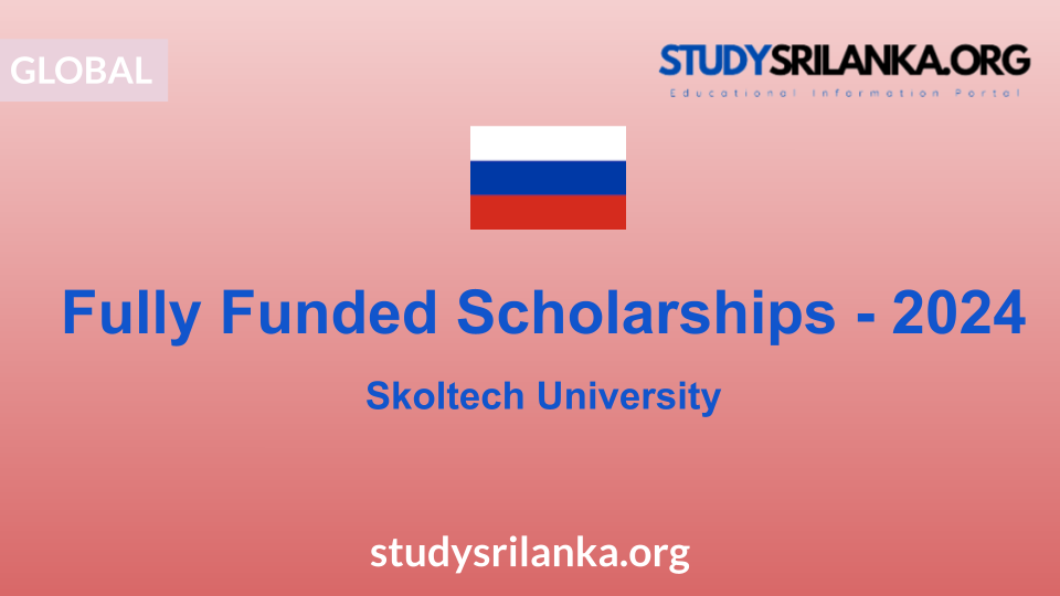 Fully Funded Scholarship - Skoltech University - 2024