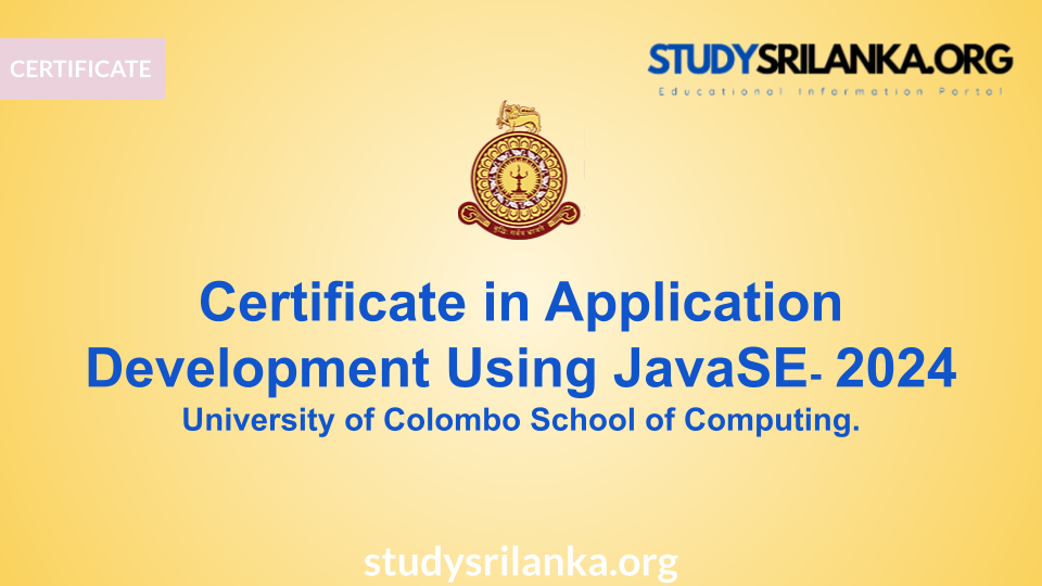 Certificate in Application Development Using Javas - UCSC - 2024